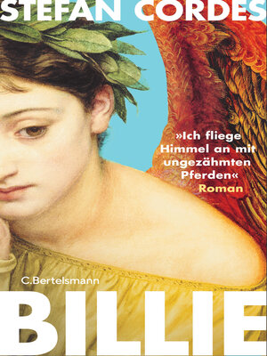 cover image of BILLIE »Ich fliege Himmel an mit ungezähmten Pferden«